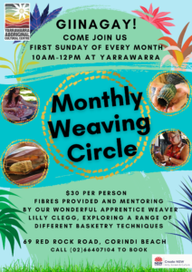 Weaving Circle Promotion first Sunday of every Month at Yarrawarra Aboriginal Cultural Centre