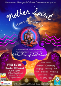 Mother Spirit Womens Gathering 2023 at Yarrawarra Aboriginal Cultural Centre on 30th of April 10am-3pm