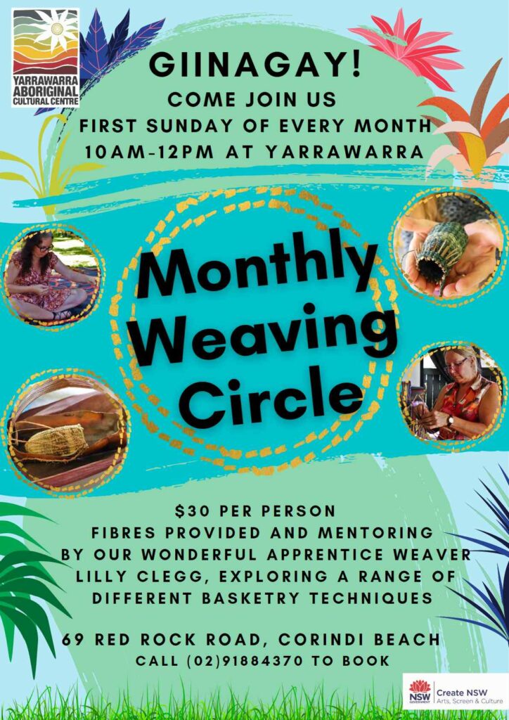 Monthly Weaving Circle at Yarrawarra first Sunday of every month from 10-12 To book click the link on our website or call (02) 91884370